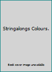 Board book Stringalongs Colours. Book
