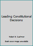 Hardcover Leading Constitutional Decisions Book