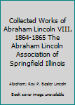 Unknown Binding Collected Works of Abraham Lincoln VIII, 1864-1865 The Abraham Lincoln Association of Springfield Illinois Book