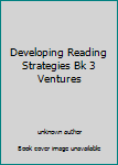 Paperback Developing Reading Strategies Bk 3 Ventures Book
