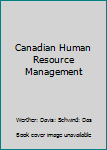 Unknown Binding Canadian Human Resource Management Book