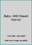 Paperback Baby: AND Desert Warrior Book