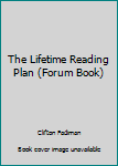 Unknown Binding The Lifetime Reading Plan (Forum Book) Book