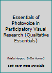 Paperback Essentials of Photovoice in Participatory Visual Research (Qualitative Essentials) Book