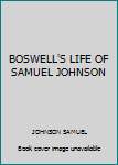 Paperback BOSWELL'S LIFE OF SAMUEL JOHNSON Book