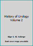 Hardcover History of Urology Volume 2 Book