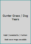 Unknown Binding Gunter Grass / Dog Years Book