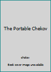 Hardcover The Portable Chekov Book