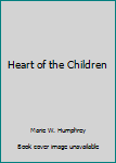 Hardcover Heart of the Children Book