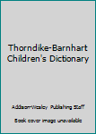 Hardcover Thorndike-Barnhart Children's Dictionary Book