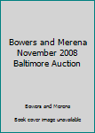 Paperback Bowers and Merena November 2008 Baltimore Auction Book