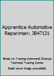 Paperback Apprentice Automotive Repariman: JB47131 Book
