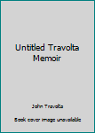 Hardcover Untitled Travolta Memoir Book