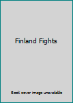 Unknown Binding Finland Fights Book
