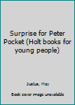 Surprise for Peter Pocket