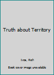 Paperback Truth about Territory Book