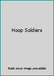 DVD Hoop Soldiers Book