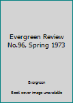 Unknown Binding Evergreen Review No.96, Spring 1973 Book