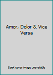 DVD Amor, Dolor & Vice Versa Book