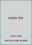Unknown Binding Lambs War Book