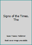 Hardcover Signs of the Times, The Book