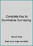 Complete Key to Gummeres Surveying