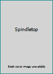 Spindletop