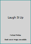 Paperback Laugh It Up Book