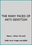 Pamphlet THE MANY FACES OF ANTI-SEMITISM Book