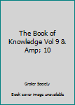 Hardcover The Book of Knowledge Vol 9 & Amp; 10 Book