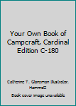 Your Own Book of Campcraft, Cardinal Edition C-180