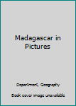 Hardcover Madagascar in Pictures Book