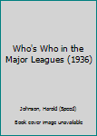 Hardcover Who's Who in the Major Leagues (1936) Book