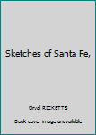 Unknown Binding Sketches of Santa Fe, Book