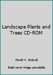 CD-ROM Landscape Plants and Trees CD-ROM Book
