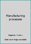 Hardcover Manufacturing processes Book