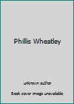 Phillis Wheatley