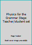 Unknown Binding Physics for the Grammar Stage Teacher/student set Book