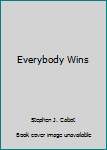 Everybody Wins