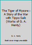 The Tiger of Mysore