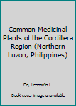 Common medicinal plants of the Cordillera region