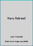 Paperback Navy Retread Book