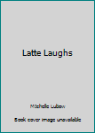 Paperback Latte Laughs Book