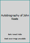 Library Binding Autobiography of John Keats Book
