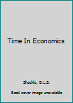 Hardcover Time In Economics Book