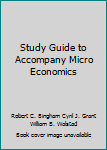 Study Guide to Accompany Micro Economics