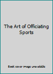 Hardcover The Art of Officiating Sports Book