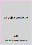 Paperback Ie Video Basics 7e Book