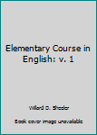 Paperback Elementary Course in English: v. 1 Book