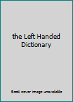 Paperback the Left Handed Dictionary Book